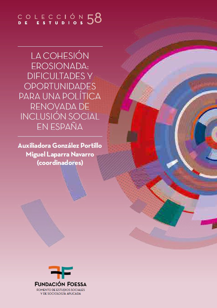 La cohesión erosionada: dificultades y oportunidades para una política renovada de inclusión social en España