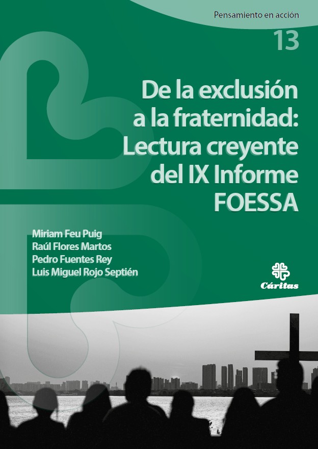 De la exclusión a la fraternidad: lectura creyente del IX Informe FOESSA