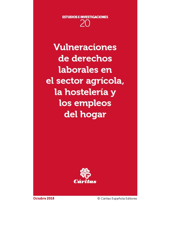 Vulneraciones de derechos laborales en el sector agrícola, la hostelería y los empleos del hogar